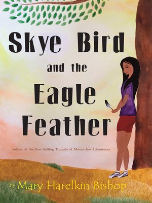 cover image of Skye Bird and the Eagle Feather